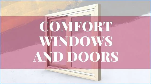Comfort Windows And Doors Reviews