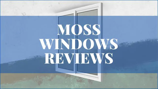 Moss Window Reviews