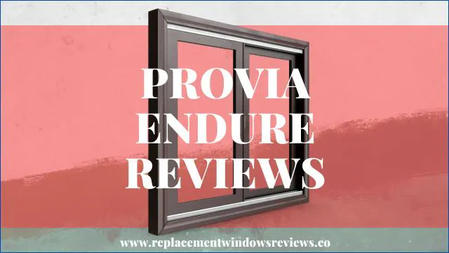 Provia Endure Windows Reviews