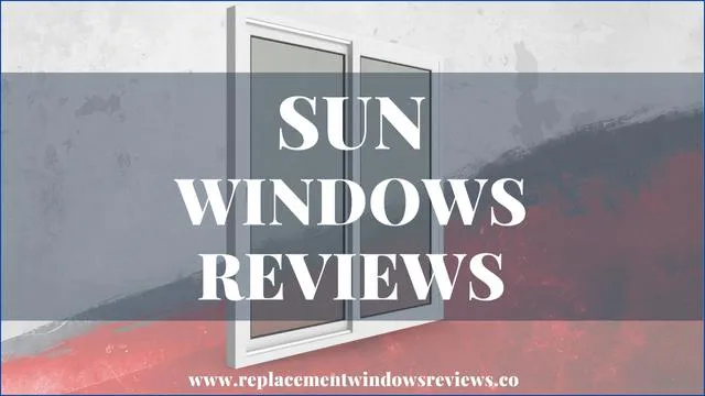 Sun Windows Reviews