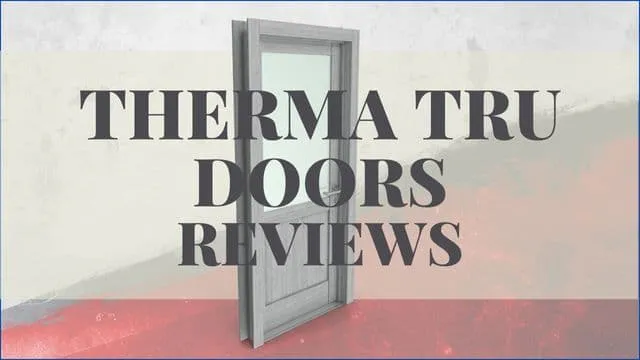 Therma Tru Doors Reviews