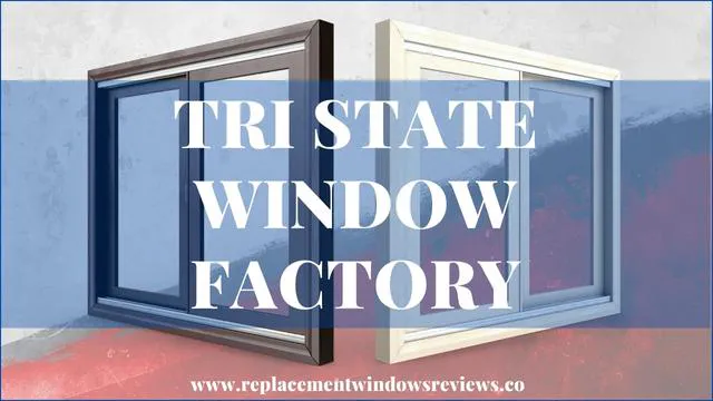 Tri State Window Factory Reviews