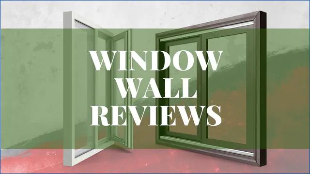 Window Wall Reviews