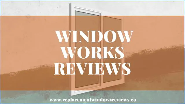 Window Works Reviews