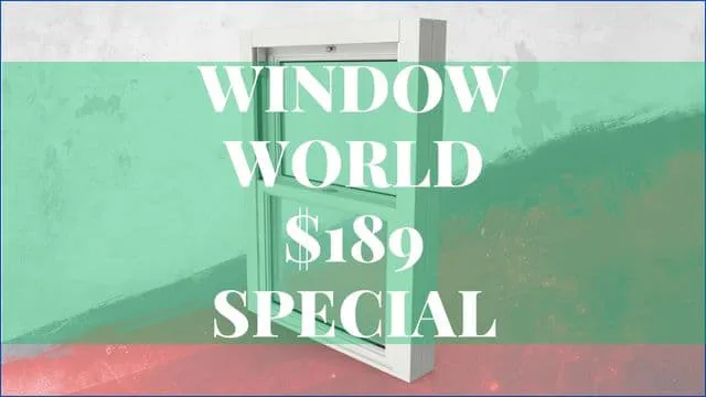 Window World $189 Special